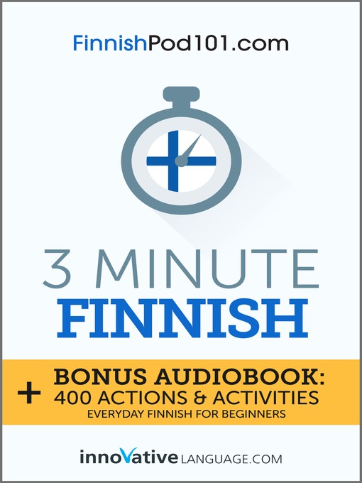 Title details for 3-Minute Finnish by Innovative Language Learning, LLC - Available